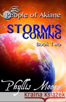 Storm's Coming Phyllis Moore 9780990709138 Myth Rider Publishers