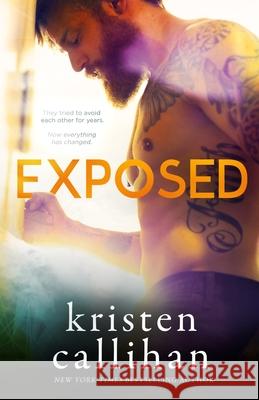 Exposed Kristen Callihan 9780990715757