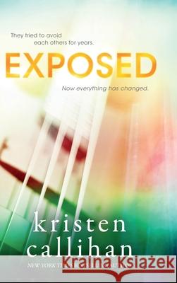 Exposed Kristen Callihan 9780990715764