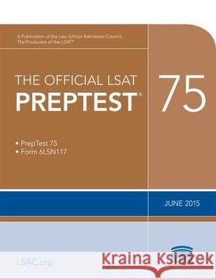 The Official LSAT Preptest 75: (june 2015 LSAT)  9780990718697 