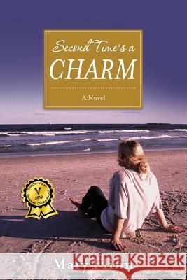 Second Time's a Charm Mary Flinn 9780990719755