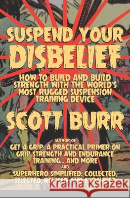 Suspend Your Disbelief Scott Burr 9780990722755