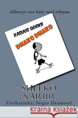 Xasuus Qorkii Dhako Dhako Farah M. Mohamed Sergio Drumond 9780990728313 Golis Publishing