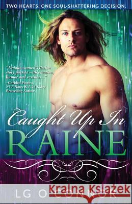 Caught Up in RAINE O'Connor, L. G. 9780990738121 Collins-Young Publishing LLC
