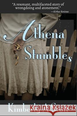 Athena Stumbles Kimberly A. Scott 9780990741381 Eyes That See Publishing