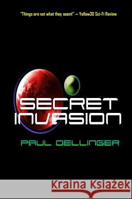 Secret Invasion MR Paul Dellinger 9780990753018