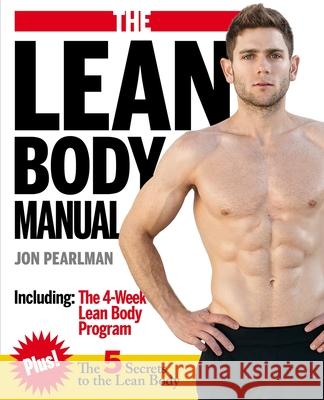 The Lean Body Manual Jon Pearlman 9780990785927