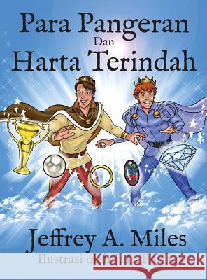 Para Pangeran Dan Harta Terindah Jeffrey a Miles J L Phillips  9780990804819 Handsome Prince Publishing