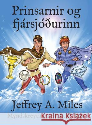 Prinsarnir og fjársjóðurinn Miles, Jeffrey A. 9780990804871