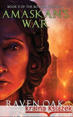 Amaskan's War Raven Oak   9780990815716 Grey Sun Press
