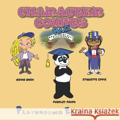 Character Counts Part II R. Tobias Pittman 9780990821748 Playground Publishing