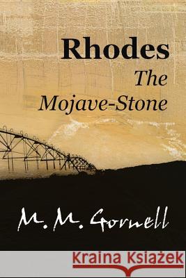 Rhodes The Mojave-Stone Gornell, M. M. 9780990825678 Champlain Avenue Books Inc