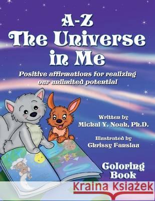 A-Z the Universe in me Coloring Book Noah, Michal y. 9780990839460 Magical World in You