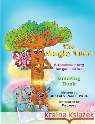 The Magic Tree Coloring Book Michal y. Noah 9780990839477 Magical World in You