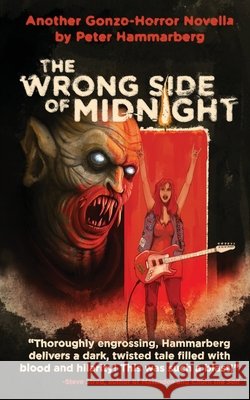 The Wrong Side of Midnight Kessell, Mike, Nixon, Robert Paul, Hammarberg, Peter 9780990839736