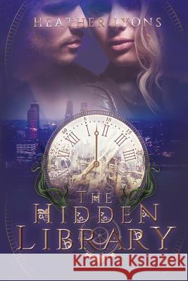 The Hidden Library Heather Lyons 9780990843634