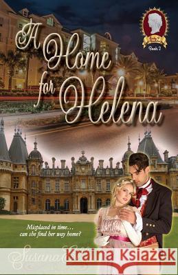 A Home for Helena Susana Ellis 9780990863830 Susana Ellis Author