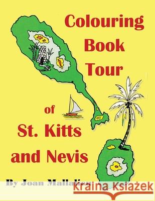 Colouring Book Tour of St. Kitts and Nevis Joan Mallalieu 9780990865957 Cas