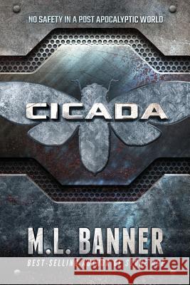 Cicada: A Stone Age World Novel M. L. Banner 9780990874126 Toes in the Water Publishing LLC