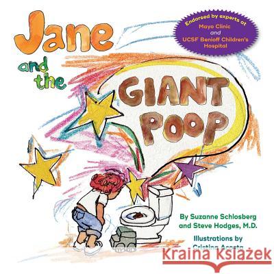 Jane and the Giant Poop Suzanne Schlosberg Steve Hodge Cristina Acosta 9780990877448 O'Regan Press