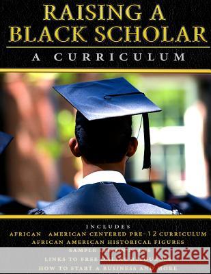 Raising A Black Scholar: A Curriculum Mitchell, M. Ed III Roosevelt 9780990885047 Disability Scholar Publishing