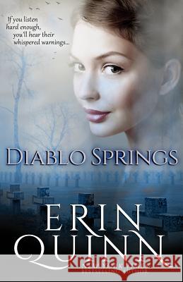 Diablo Springs Erin Quinn 9780990887614 Erin Quinn Books