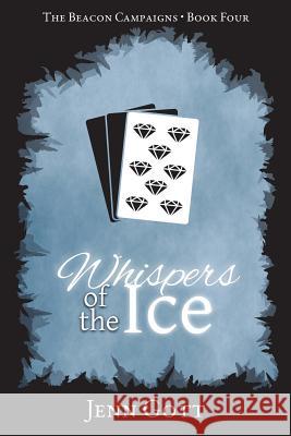 Whispers of the Ice Jenn Gott 9780990891468 Jennifer Gott