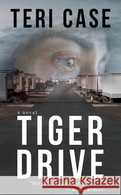 Tiger Drive Teri Case 9780990917564