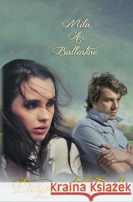 Desperate Trails Mila a. Ballentine 9780990919506