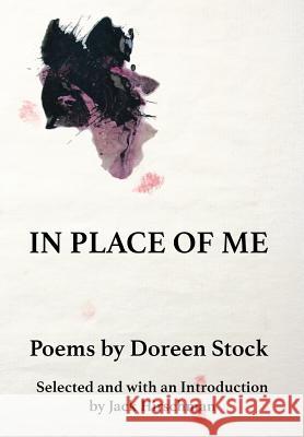 In Place of Me Doreen Stock Jack Hirschman  9780990920304