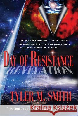 Day of Resistance Tyler M. Smith 9780990924548