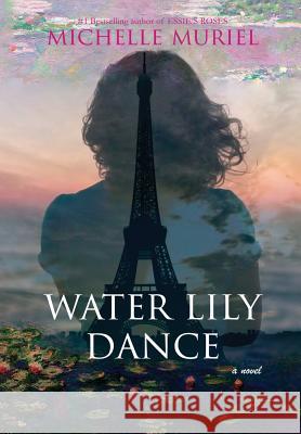 Water Lily Dance Michelle Muriel 9780990938354