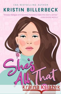 She's All That: A Spa Girls Novel Kristin Billerbeck 9780990954477