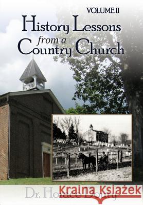 Lexington, Virginia: History Lessons from a Country Church Volume 2 Horace Douty 9780990965312 Mariner Publishing Company, Inc.