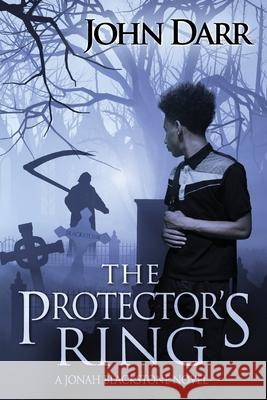 The Protector's Ring John Darr 9780990974079