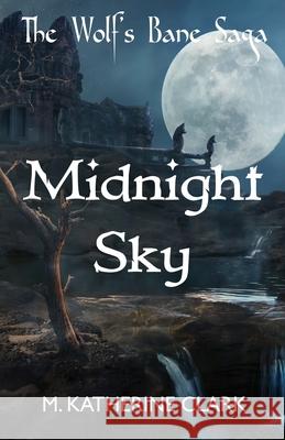 Midnight Sky M. Katherine Clark 9780990991564