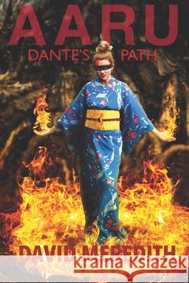 Aaru: Dante's Path David Meredith 9780991031153 R. R. Bowker