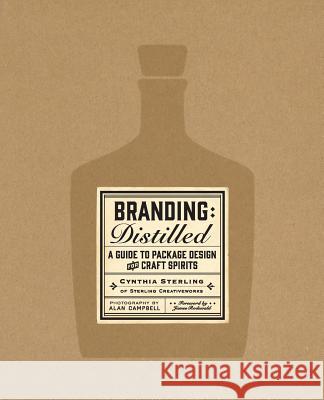 Branding: Distilled Cynthia Sterling 9780991043675 White Mule Press