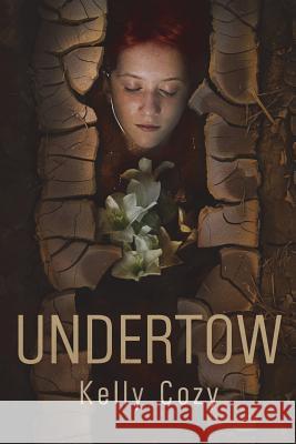 Undertow Kelly Cozy 9780991044511 Smite Publications