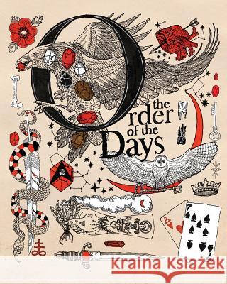 The Order of the Days Brendan Schweda Sarah Zar Anita Rundles 9780991046652 A. Keck Press