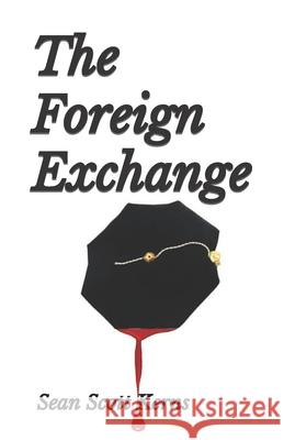 The Foreign Exchange Sean Scott Kerns 9780991054619