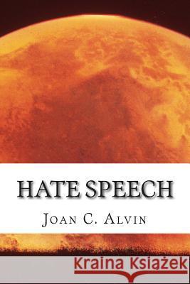 Hate Speech Joan C 9780991055111