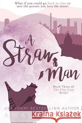 A Straw Man Amalie Jahn 9780991071326