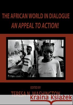 The African World in Dialogue: An Appeal to Action! Teresa N Washington   9780991073078 Oya's Tornado