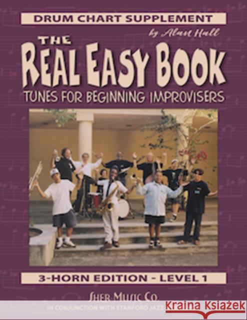 The Real Easy Book Vol.1 (Drum Chart) Alan Hall 9780991077397