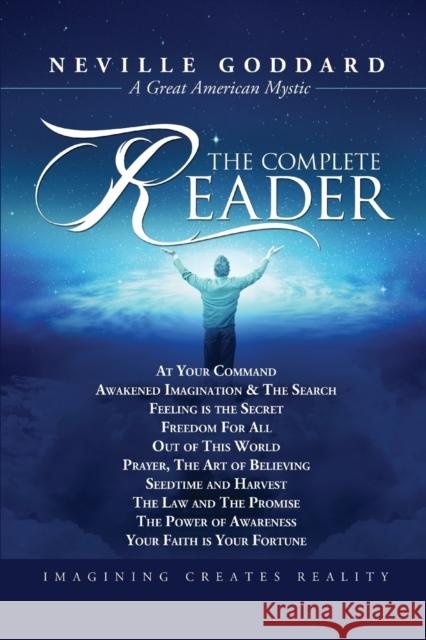 Neville Goddard: The Complete Reader Neville Goddard 9780991091409 Audio Enlightenment