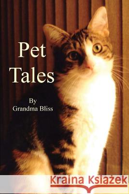Pet Tales Sally Bliss Woods 9780991099603 Lightning Source