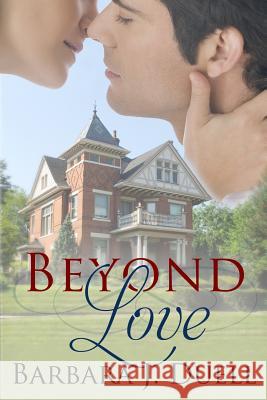 Beyond Love MS Barbara J. Duell 9780991119219