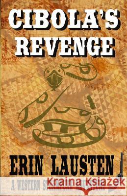 Cibola's Revenge Erin Lausten 9780991121021 Drago Fortuna Publishing