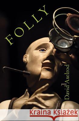 Folly David Axelrod 9780991146536